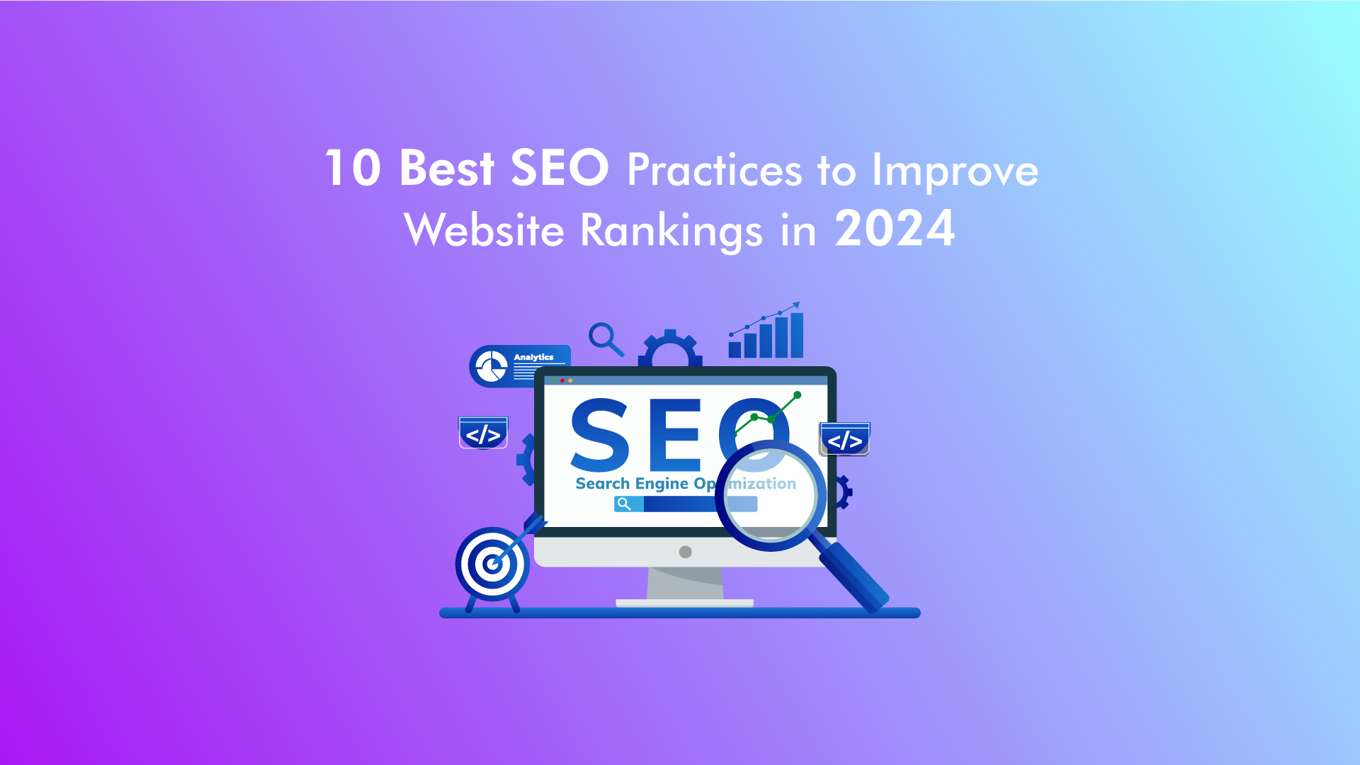 10 Best SEO Practices to Improve Website Ranking in 2024