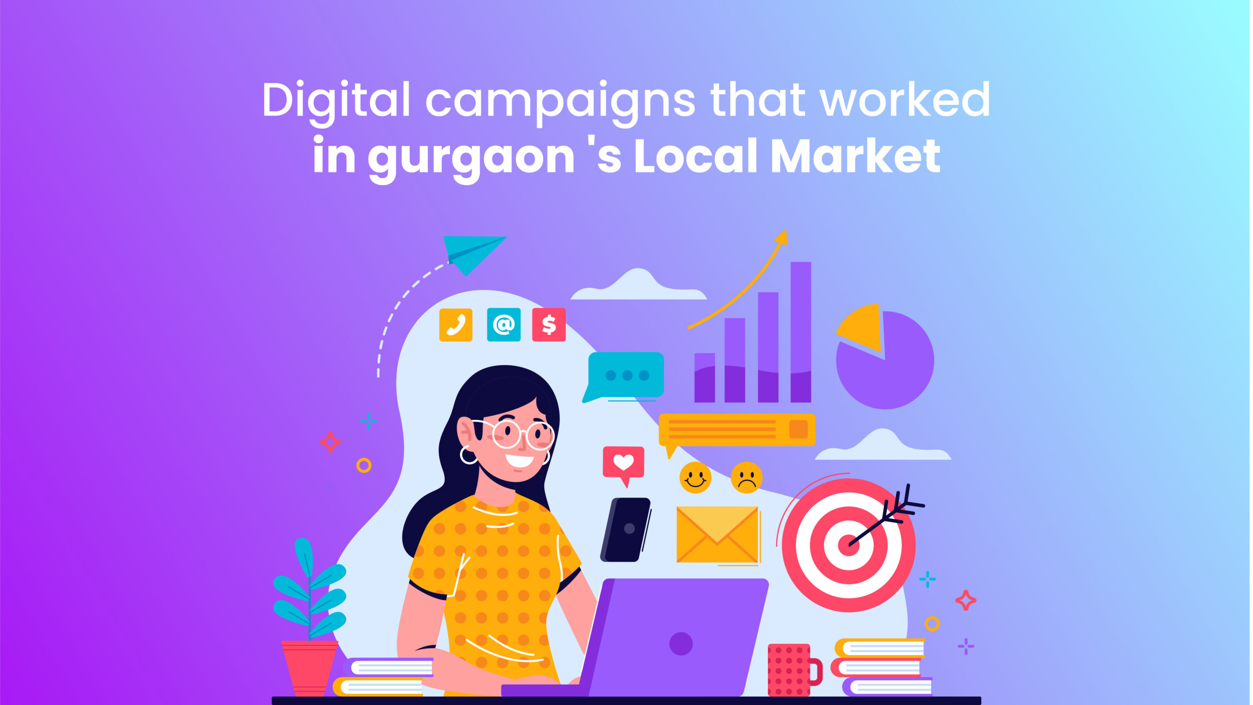 Digital Campaigns That Worked in Gurgaon’s Local Market