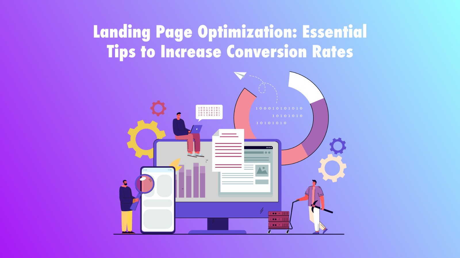 Landing Page Optimization: Essential Tips to Increase Conversion Rates